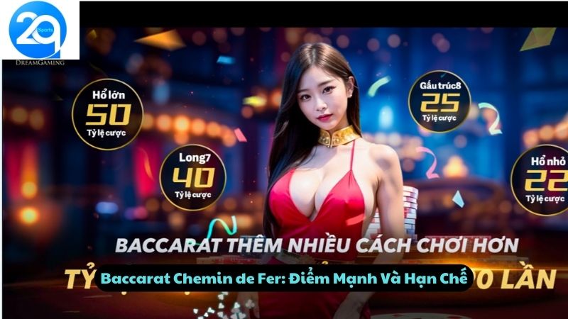 Baccarat Chemin de Fer: Điểm Mạnh Và Hạn Chế