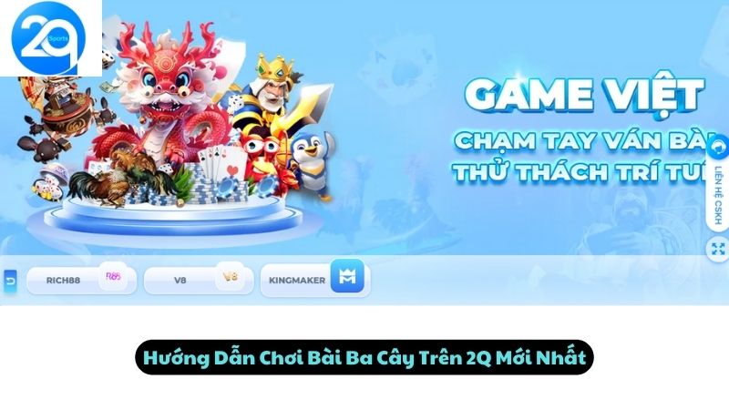 Hướng Dẫn Chơi Bài Ba Cây Trên 2Q Mới Nhất