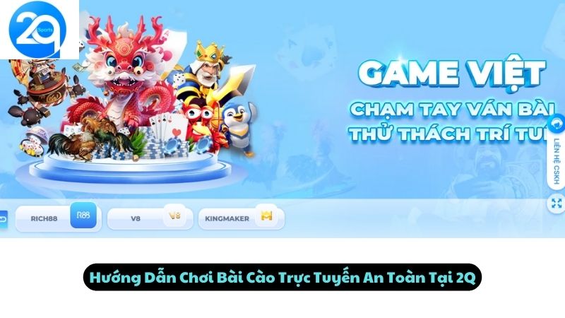 Hướng Dẫn Chơi Bài Cào Trực Tuyến An Toàn Tại 2Q