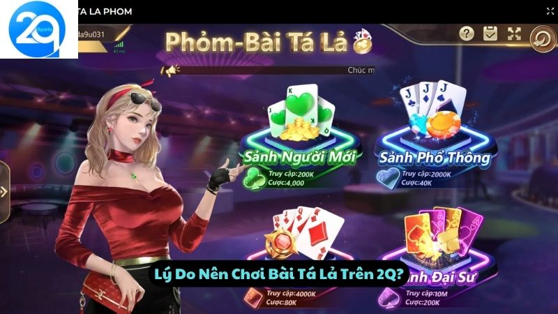 Lý Do Nên Chơi Bài Tá Lả Trên 2Q?