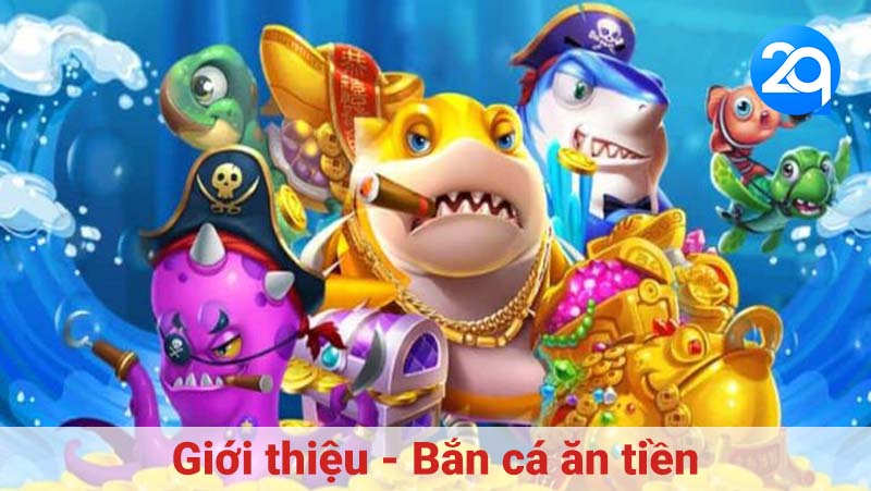 Giới thiệu - Bắn cá ăn tiền