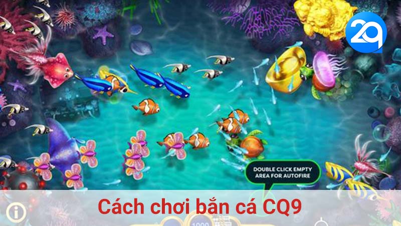 Cách chơi bắn cá CQ9
