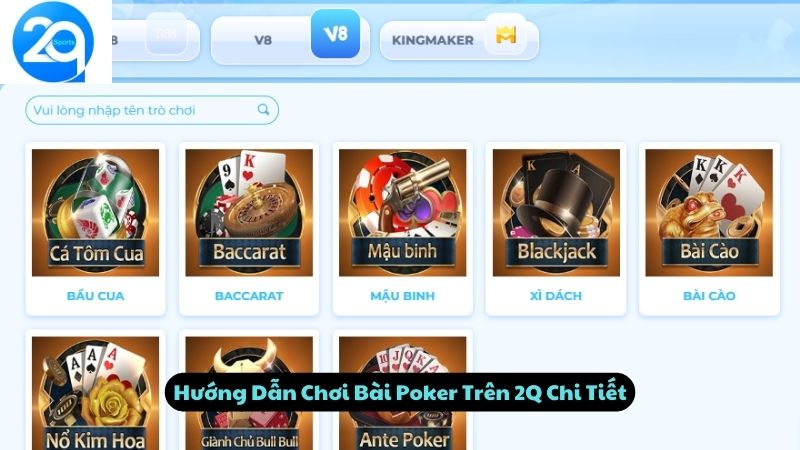 Hướng Dẫn Chơi Bài Poker Trên 2Q Chi Tiết