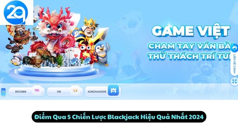 Điểm Qua 5 Chiến Lược Blackjack Hiệu Quả Nhất 2024