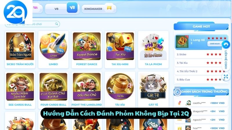 Hướng Dẫn Cách Đánh Phỏm Không Bịp Tại 2Q