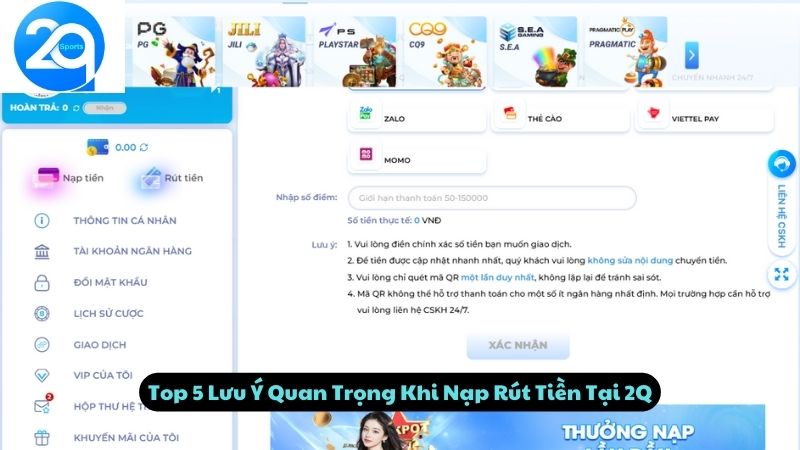 Top 5 Lưu Ý Quan Trọng Khi Nạp Rút Tiền Tại 2Q