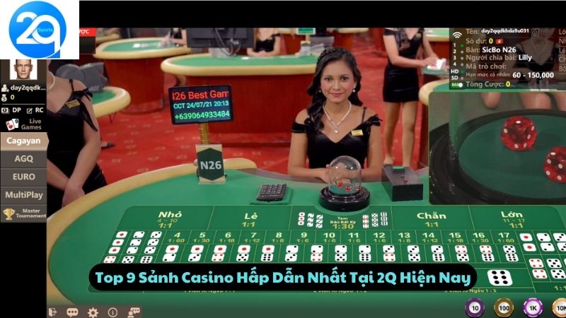 Top 9 Sảnh Casino Hấp Dẫn Nhất Tại 2Q Hiện Nay