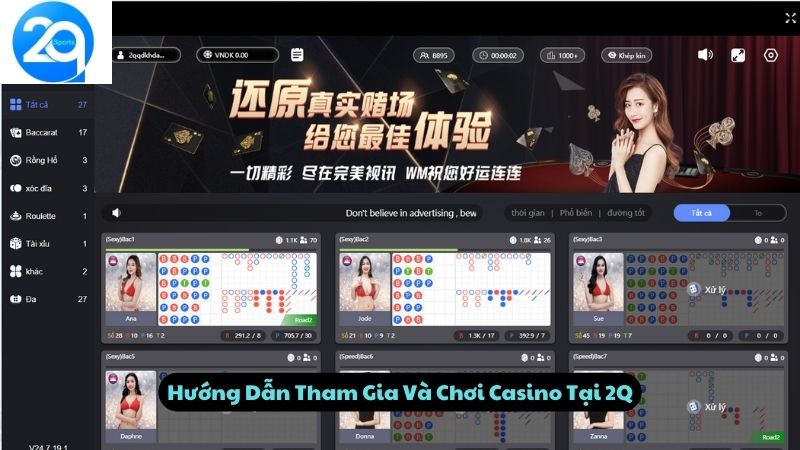 Hướng Dẫn Tham Gia Và Chơi Casino Tại 2Q