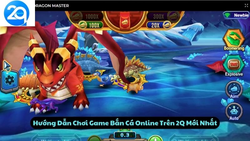 Hướng Dẫn Chơi Game Bắn Cá Online Trên 2Q Mới Nhất