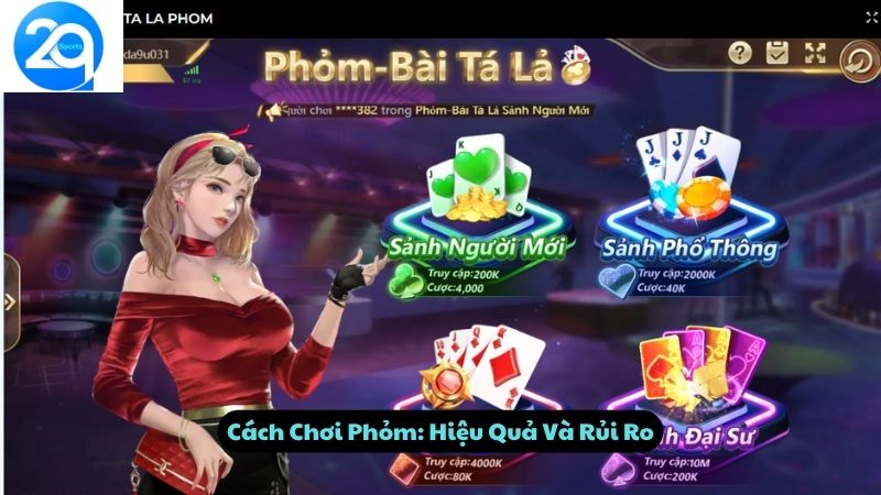 Cách Chơi Phỏm: Hiệu Quả Và Rủi Ro