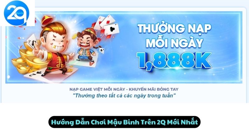 Hướng Dẫn Chơi Mậu Binh Trên 2Q Mới Nhất