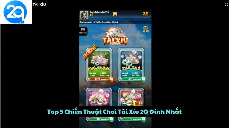 Top 5 Chiến Thuật Chơi Tài Xỉu 2Q Đỉnh Nhất