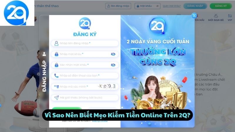 Vì Sao Nên Biết Mẹo Kiếm Tiền Online Trên 2Q?