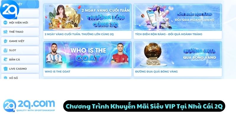 Chương Trình Khuyến Mãi Siêu VIP Tại Nhà Cái 2Q