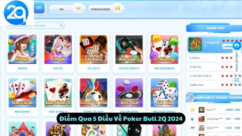 Điểm Qua 5 Điều Về Poker Bull 2Q 2024