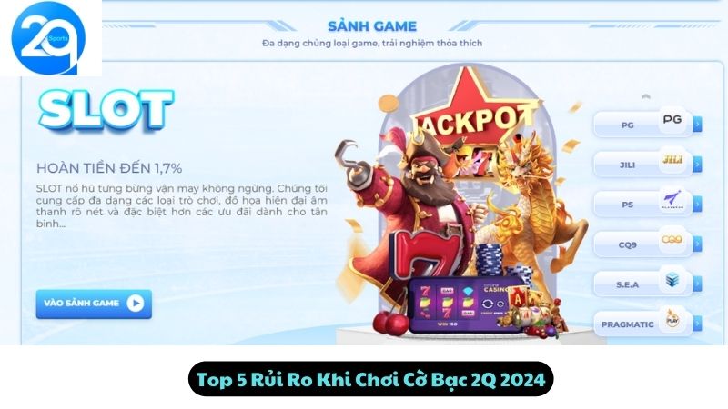 Top 5 Rủi Ro Khi Chơi Cờ Bạc 2Q 2024