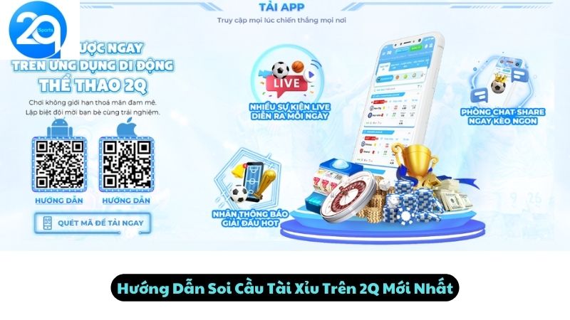 Hướng Dẫn Soi Cầu Tài Xỉu Trên 2Q Mới Nhất