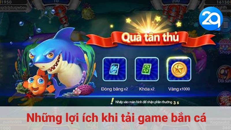 Những lợi ích khi tải game bắn cá