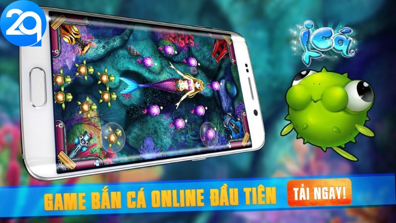 Tải Game Bắn Cá dễ dàng vô cùng