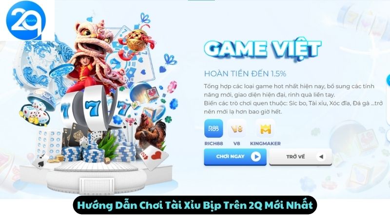 Hướng Dẫn Chơi Tài Xỉu Bịp Trên 2Q Mới Nhất